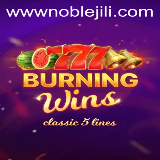 The Allure of BurningWins: Noble Jili Unveiled