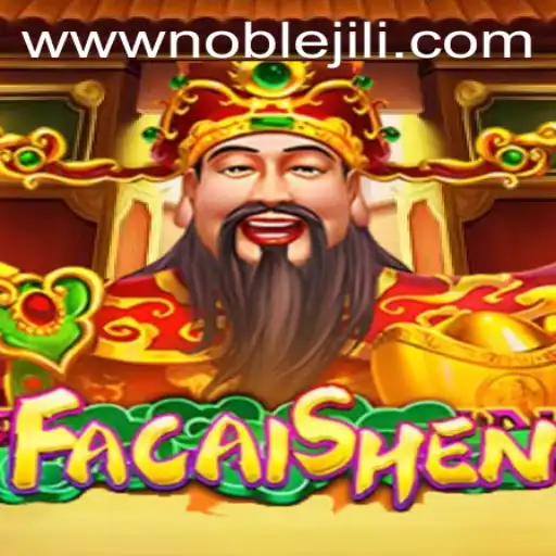 Discover the Exciting World of FaCaiShen: A Noble Jili Adventure