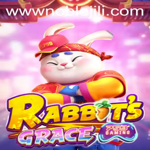 Exploring the World of RabbitsGrace: A Deep Dive into the Enchanting Game and Its Noble Jili