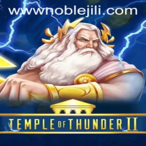 Exploring the Thrilling World of TempleofThunderII: Noble Jili Awaits