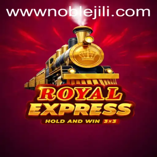 Exploring the Exciting Game of RoyalExpress: Noble Jili​